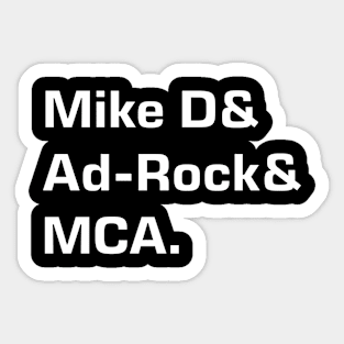Mike D and Ad-Rock and MCA Sticker